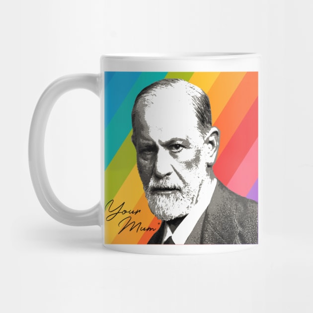 Sigmund Freud - Your Mom by valentinahramov